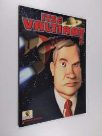 Itse valtiaat 3