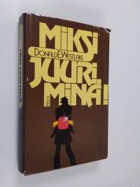 Miksi juuri minä!