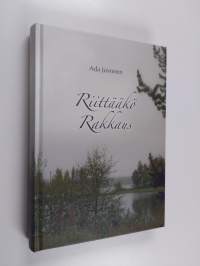 Riittääkö rakkaus (tekijän omiste, signeerattu)