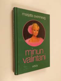 Minun valintani