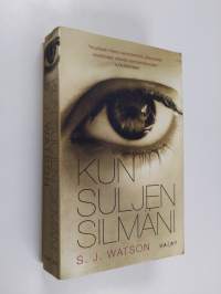 Kun suljen silmäni