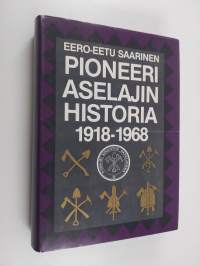 Pioneeriaselajin historia 1918-1968