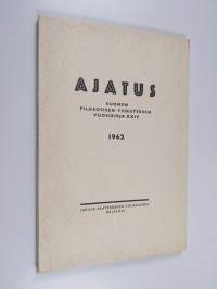 Ajatus 24 : Suomen Filosofisen Yhdistyksen vuosikirja 1962