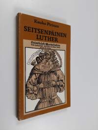 Seitsenpäinen Luther : Martti Lutherin kuva eri aikoina