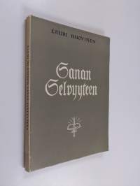 Sanan selvyyteen : arvioiva esitys luterilaisen kirkon ja huomattavimpien lahkojen kastekäsityksistä (armonvälikappaleopeista)