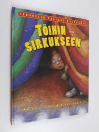 Töihin sirkukseen : Fröbelin palikat esittää