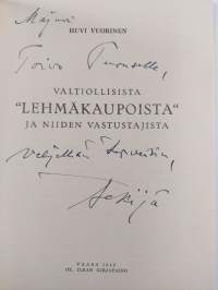Valtiollisista &quot;lehmäkaupoista&quot; ja niiden vastustajista (tekijän omiste)