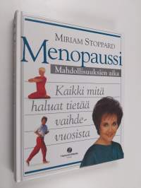 Menopaussi : mahdollisuuksien aika