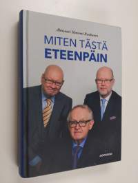 Miten tästä eteenpäin