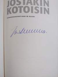 Jostakin kotoisin (signeerattu)