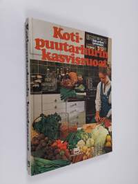 Kotipuutarhurin kasvisruoat