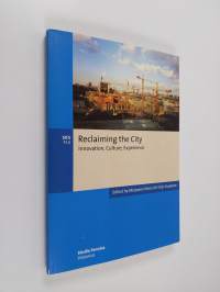 Reclaiming the city : innovation, culture, experience