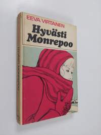 Hyvästi Monrepoo : tyttöromaani