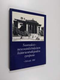 XI suomalais-neuvostoliittolainen historioitsijoiden symposio : Helsinki 1987