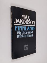 Finnland : Mythos und Wirklichkeit