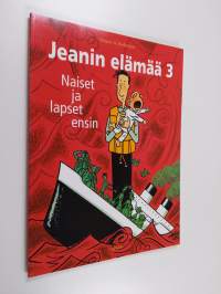 Jeanin elämää 3 : Naiset ja lapset ensin