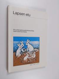 Lapsen etu : 30 vuotta lastenpsykiatrista työtä ja tutkimusta Suomessa