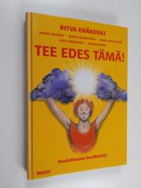 Tee edes tämä! : huolettoman huoltokirja