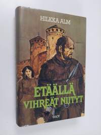 Etäällä vihreät niityt