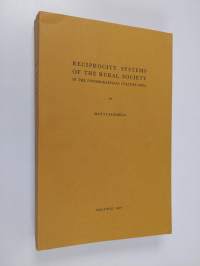 Reciprocity systems of the rural society in the Finnish-Karelian culture area : With special reference to social intercourse of the youth (signeerattu, tekijän om...