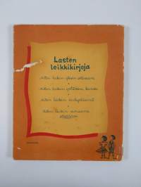 Miten leikin sadepäivinä : askartelutehtäviä ja leikkejä 6-13 vuotiaille