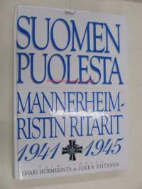 Suomen puolesta - Mannerheim-ristin ritarit 1941 - 1945