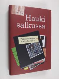 Hauki salkussa : päätoimittajan muistikirjasta