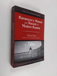 Karamzin&#039;s Memoir on Ancient and Modern Russia - A Translation and Analysis