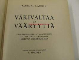 Väkivaltaa ja vääryyttä.  Kiihkokansallisia ja vallankumouksellisia liikkeitä Ranskassa 1800-luvun jälkipuoliskolla 