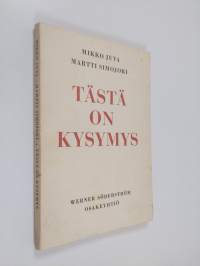 Tästä on kysymys