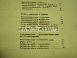 Volvo Huoltokäsikirja osa 2 (23) Korjaus ja huolto Polttonestejärjestelmä, kaasutinmoottorit B 14.0E, B 14.0S 343 -korjaamokirjasarjan osa
