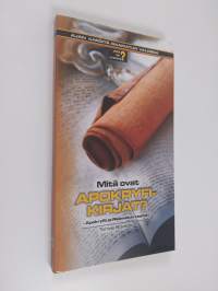 Mitä ovat apokryfikirjat? : Apokryfit ja Raamatun kaanon