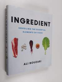 Ingredient - Unveiling the Essential Elements of Food