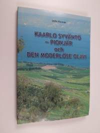 Kaarlo Syväntö - pionjär : [Kaarlo O. Syväntös barndom] - Den moderlöse Olavi