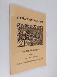 Pyyntitavat ennen ja nyt -symposium 30.11.1993 Riihimäki