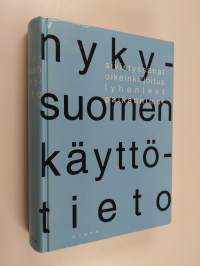 Nykysuomen käyttötieto : sivistyssanat, oikeinkirjoitus, lyhenteet, paikannimet