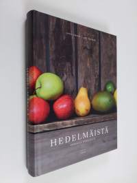 Hedelmäistä : herkkuja hedelmistä