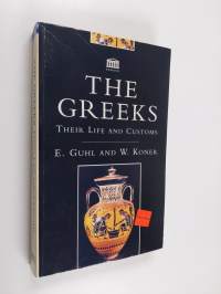 The Greeks : their life and customs