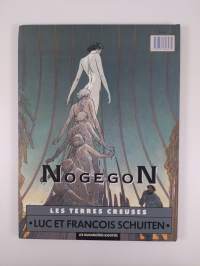 Les Terres creuses - Nogegon