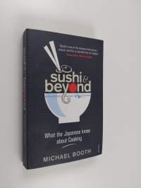 Sushi and Beyond - What the Japanese Know about Cooking