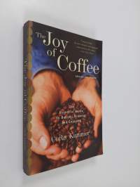 The Joy of Coffee - The Essential Guide to Buying, Brewing, and Enjoying