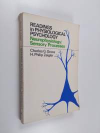 Readings in Physiological Psychology: Neurophysiology / Sensory Processes