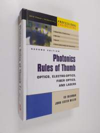 Photonics Rules of Thumb - Optics, Electro-Optics, Fiber Optics and Lasers