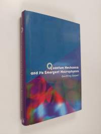 Quantum mechanics and its emergent macrophysics