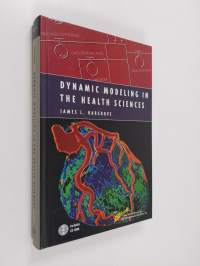 Dynamic Modeling in the Health Sciences