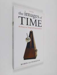 The images of time : an essay on temporal representation (ERINOMAINEN)