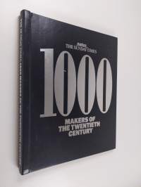 1000 Makers of the Twentieth Century