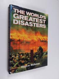 The World&#039;s Greatest Disasters