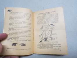 Päivän piloja  - Pientä politiikka - Pakinan pätkiä 1948 -vaalivuoden ja -kamppailun tukemiseksi julkaistu oikeistopuolen pila- ja pilapiirroskirja