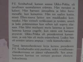 P.E. Svinhufvud - Tarkkakätinen ampuja